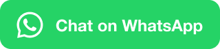 Green rectangular button with a white WhatsApp logo on the left and the text Chat on WhatsApp to the right.