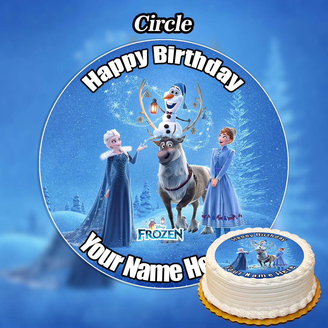 The Edible Frozen Cake Topper is a round design with Elsa, Anna, Olaf, and Sven in a snowy scene. "Happy Birthday" and "Your Name Here" are around the edge, and a cake decorated with the same magical image is shown in the corner.