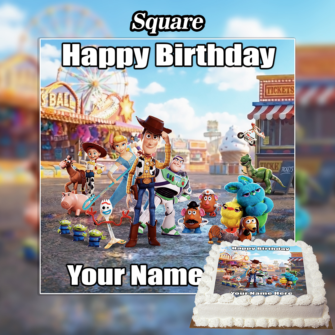 Toy Story characters stand together at a carnival with "Happy Birthday Your Name" above and below. A decorated cake in the corner features an Edible Toy Story Cake Topper with the same image and message.
