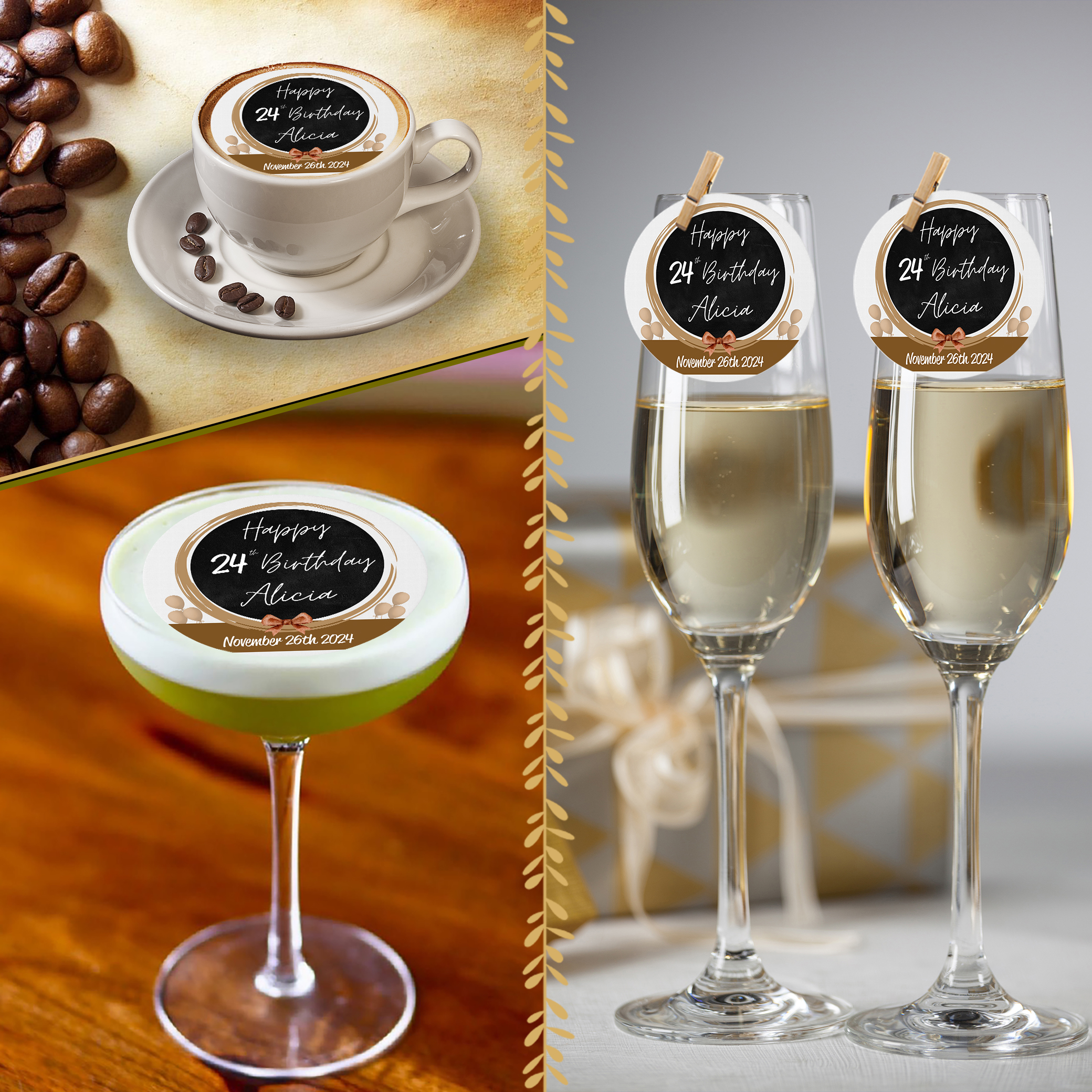 A collage features a cappuccino, cocktail, and two champagne glasses topped with Personalised Birthday Edible Drink Toppers (Copy) that say "Happy 24th Birthday Alicia, 26 November 2024," amid coffee beans and festive decor.